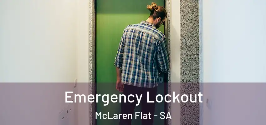 Emergency Lockout McLaren Flat - SA