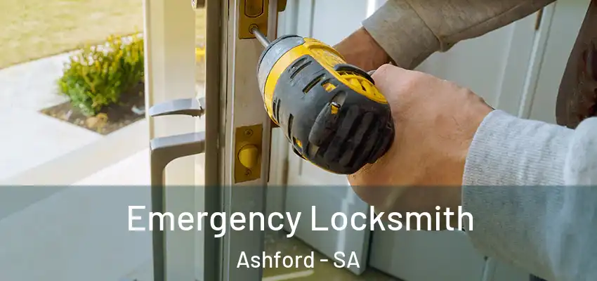 Emergency Locksmith Ashford - SA