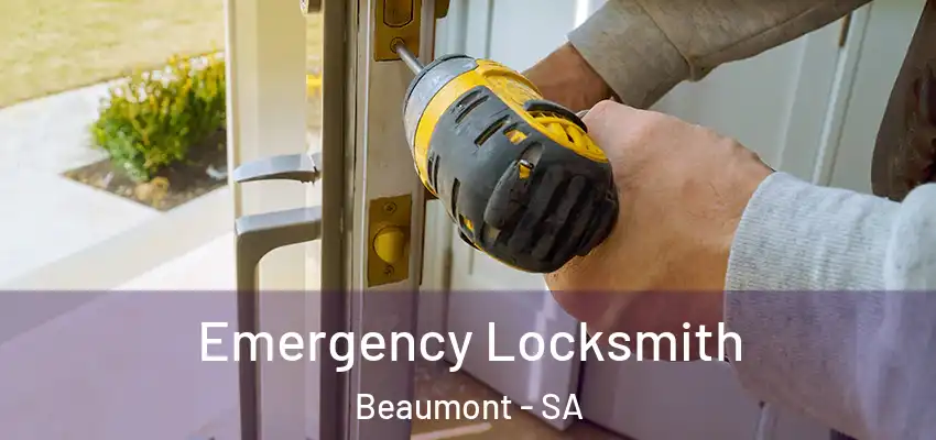 Emergency Locksmith Beaumont - SA