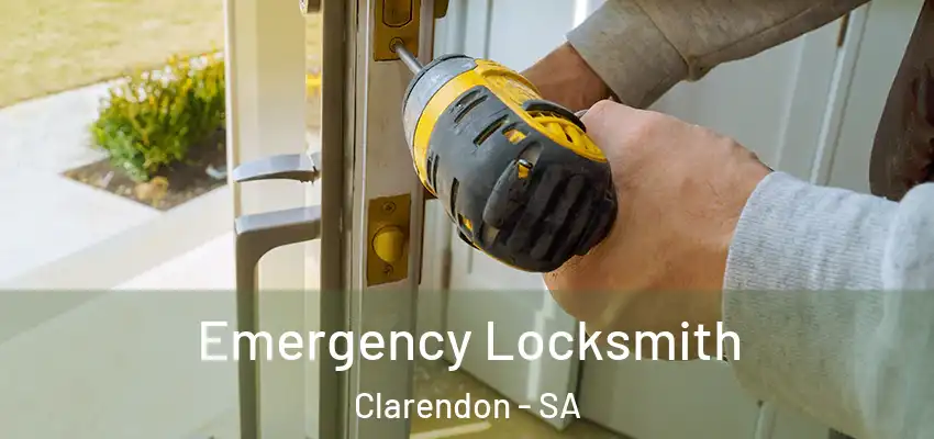 Emergency Locksmith Clarendon - SA