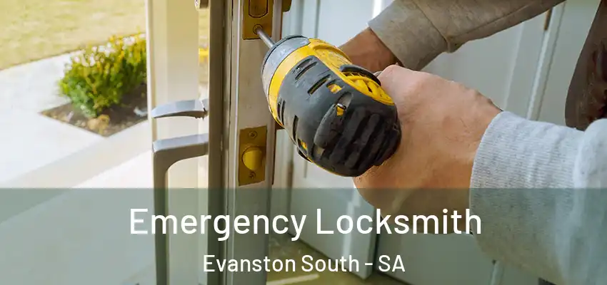 Emergency Locksmith Evanston South - SA