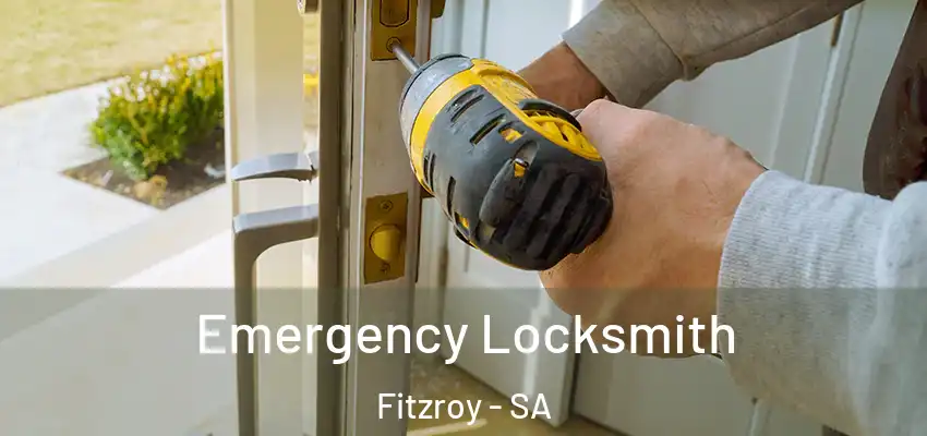 Emergency Locksmith Fitzroy - SA