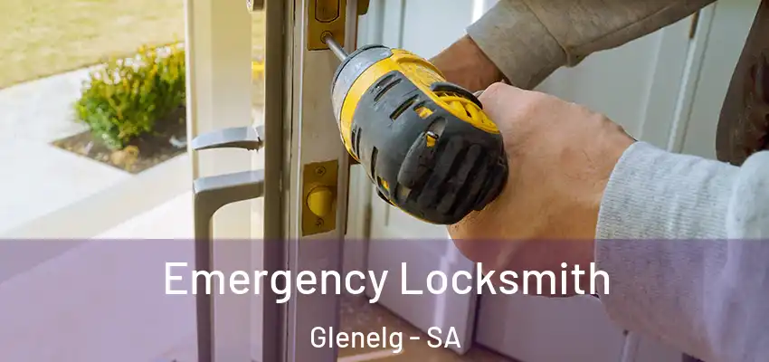  Emergency Locksmith Glenelg - SA