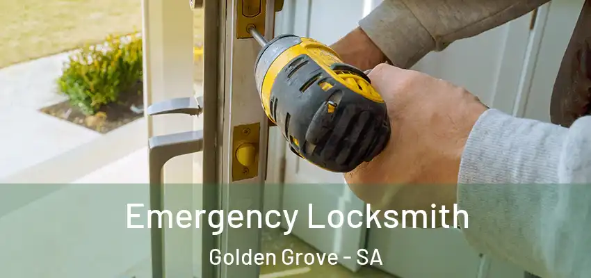  Emergency Locksmith Golden Grove - SA