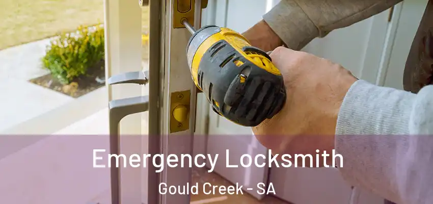 Emergency Locksmith Gould Creek - SA