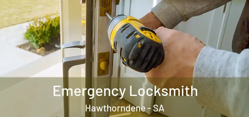 Emergency Locksmith Hawthorndene - SA