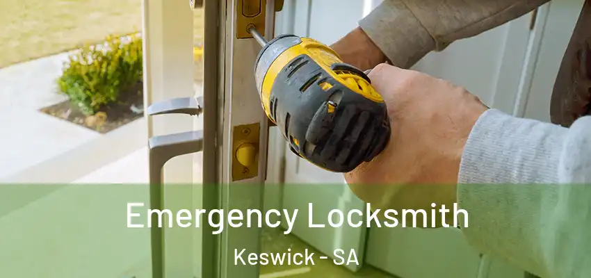 Emergency Locksmith Keswick - SA