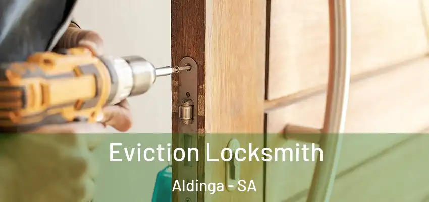 Eviction Locksmith Aldinga - SA