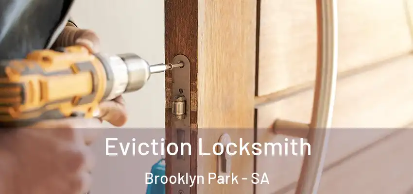 Eviction Locksmith Brooklyn Park - SA