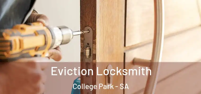 Eviction Locksmith College Park - SA