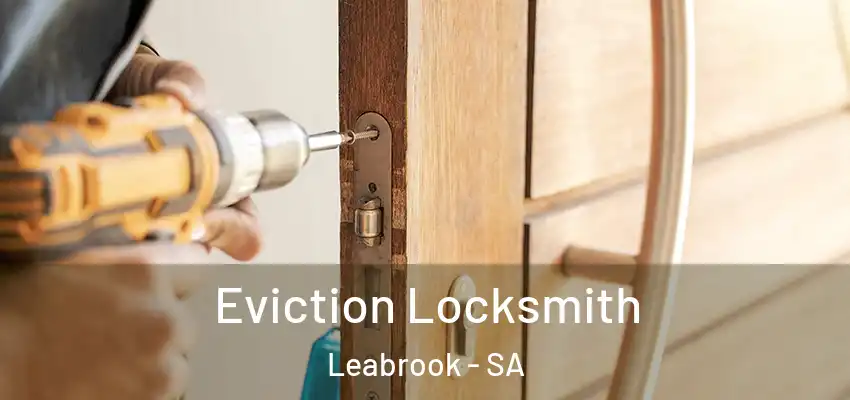 Eviction Locksmith Leabrook - SA