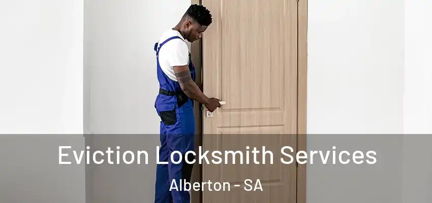  Eviction Locksmith Services Alberton - SA
