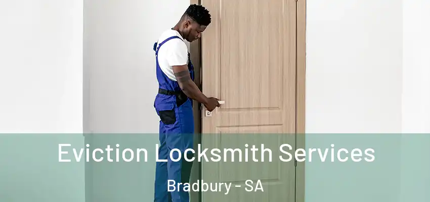  Eviction Locksmith Services Bradbury - SA