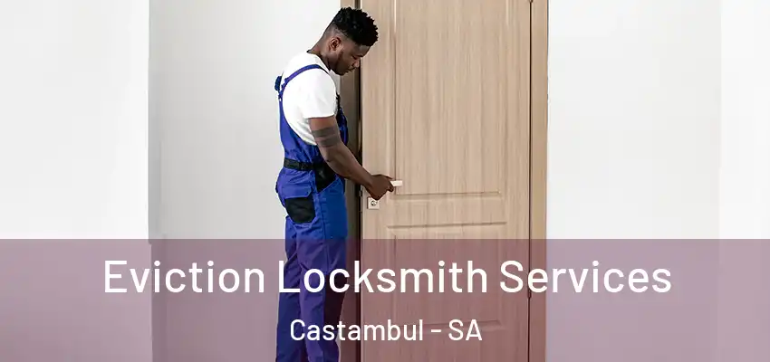 Eviction Locksmith Services Castambul - SA