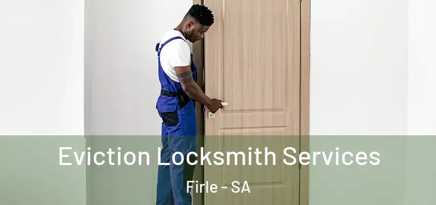  Eviction Locksmith Services Firle - SA