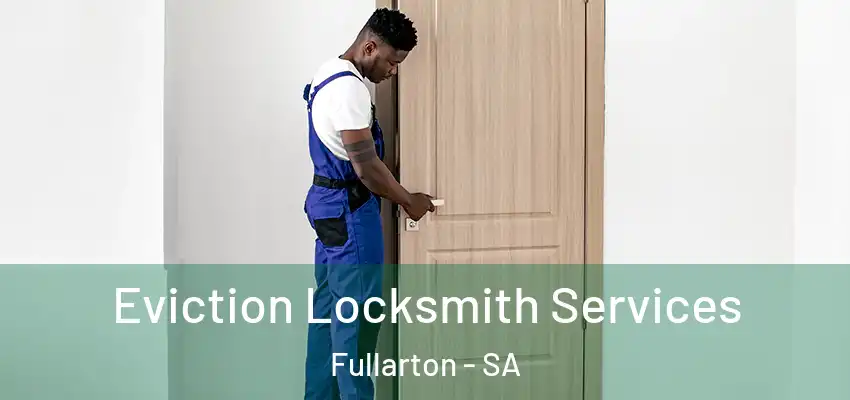  Eviction Locksmith Services Fullarton - SA