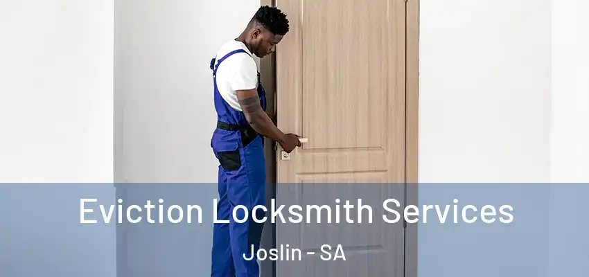 Eviction Locksmith Services Joslin - SA