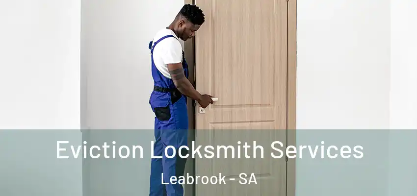  Eviction Locksmith Services Leabrook - SA
