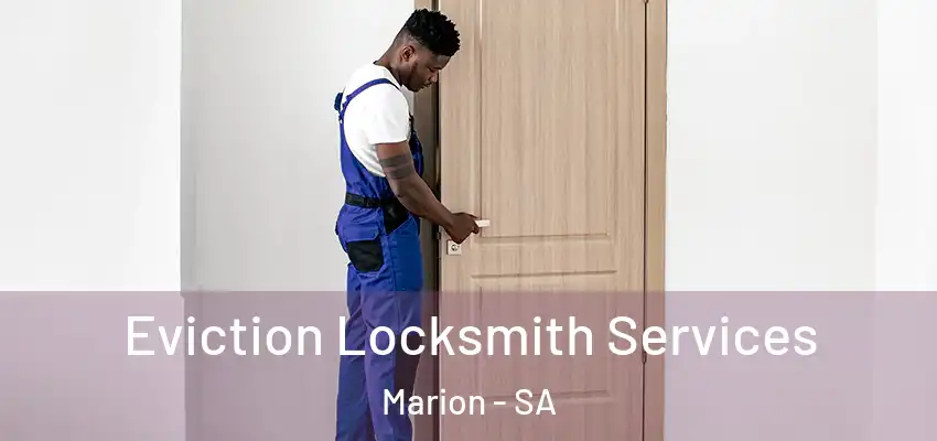 Eviction Locksmith Services Marion - SA
