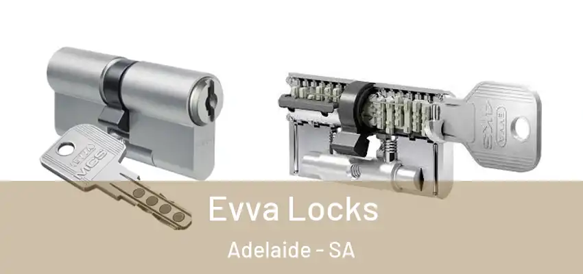  Evva Locks Adelaide - SA