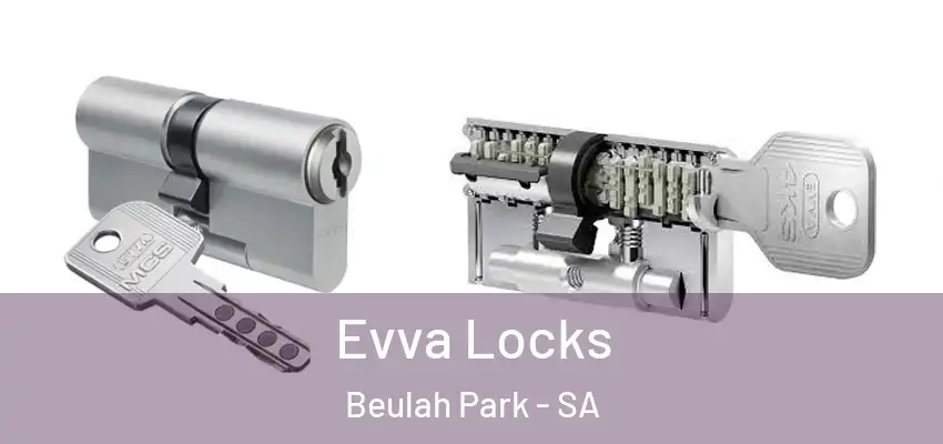  Evva Locks Beulah Park - SA