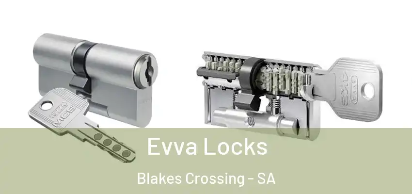 Evva Locks Blakes Crossing - SA