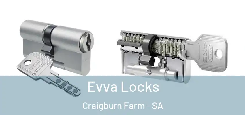 Evva Locks Craigburn Farm - SA