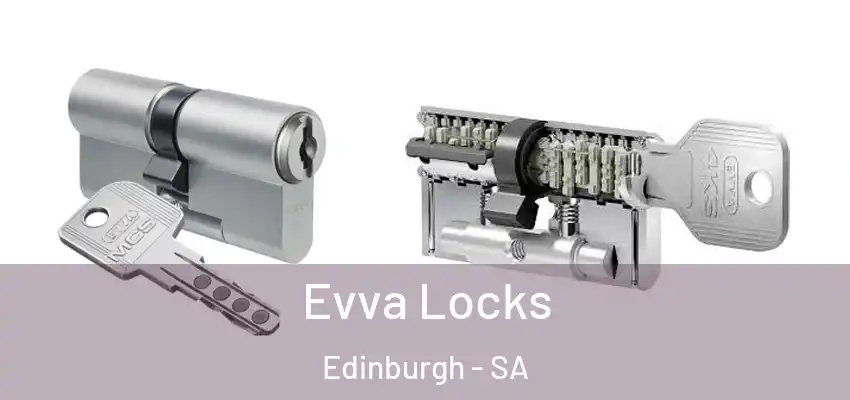 Evva Locks Edinburgh - SA