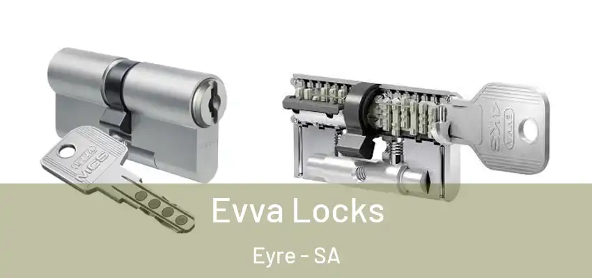 Evva Locks Eyre - SA