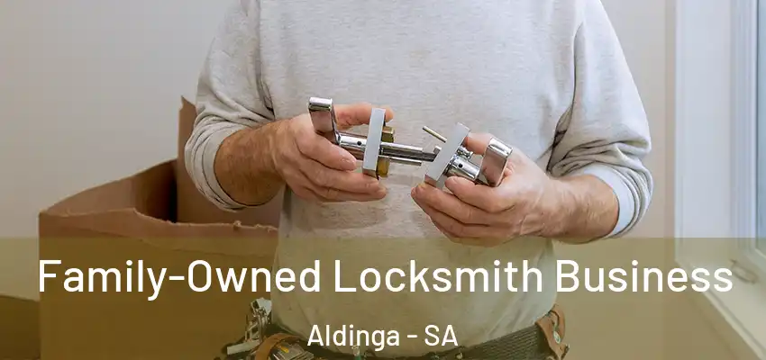Family-Owned Locksmith Business Aldinga - SA