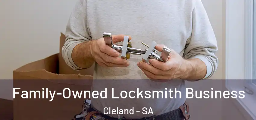 Family-Owned Locksmith Business Cleland - SA