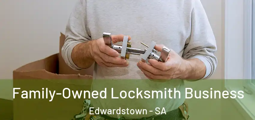 Family-Owned Locksmith Business Edwardstown - SA