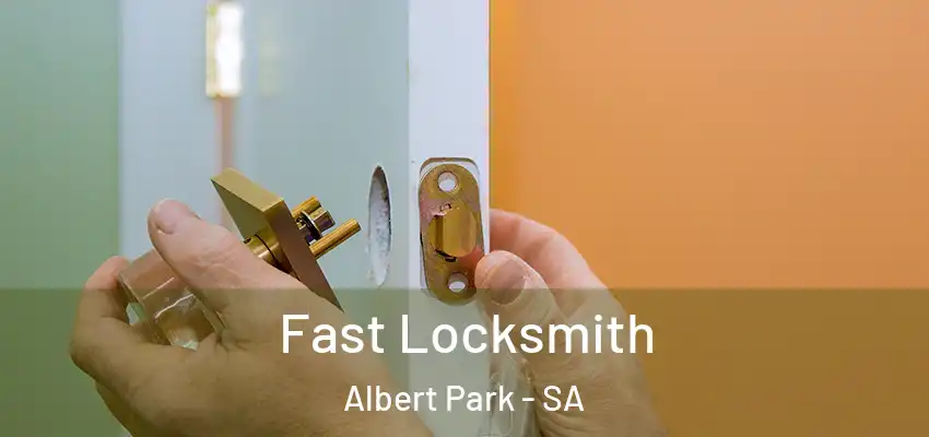 Fast Locksmith Albert Park - SA