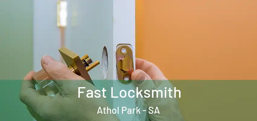  Fast Locksmith Athol Park - SA