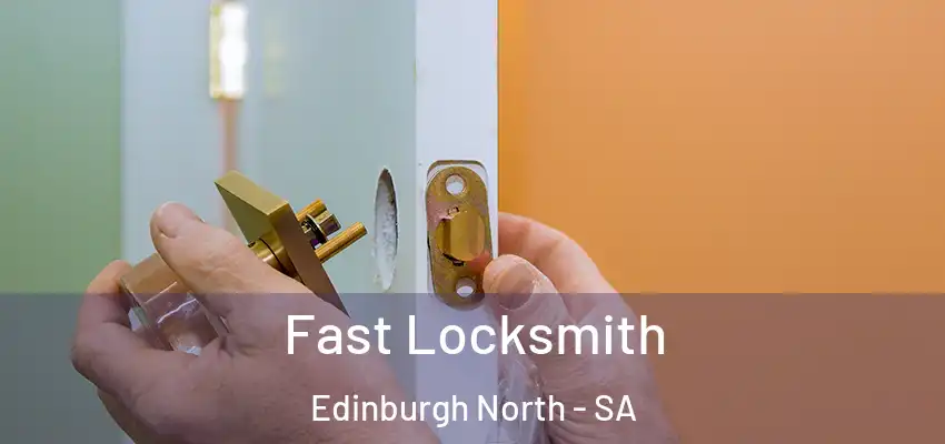  Fast Locksmith Edinburgh North - SA