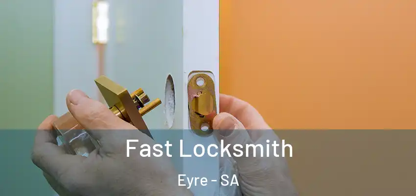 Fast Locksmith Eyre - SA