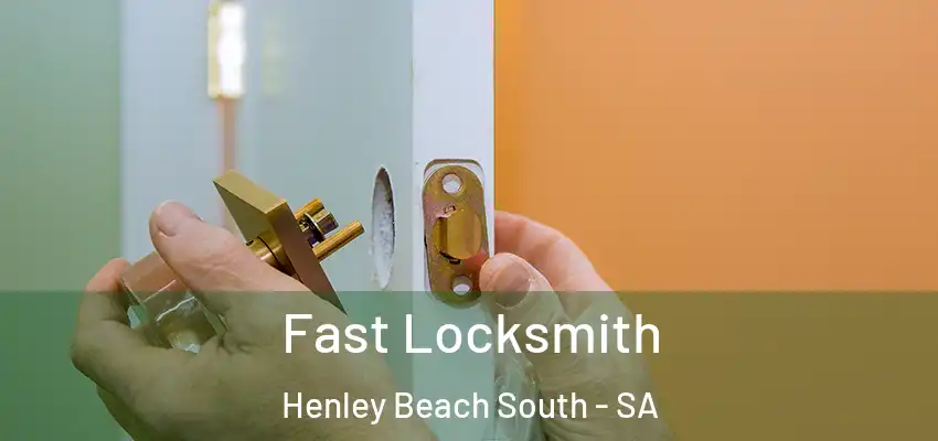 Fast Locksmith Henley Beach South - SA