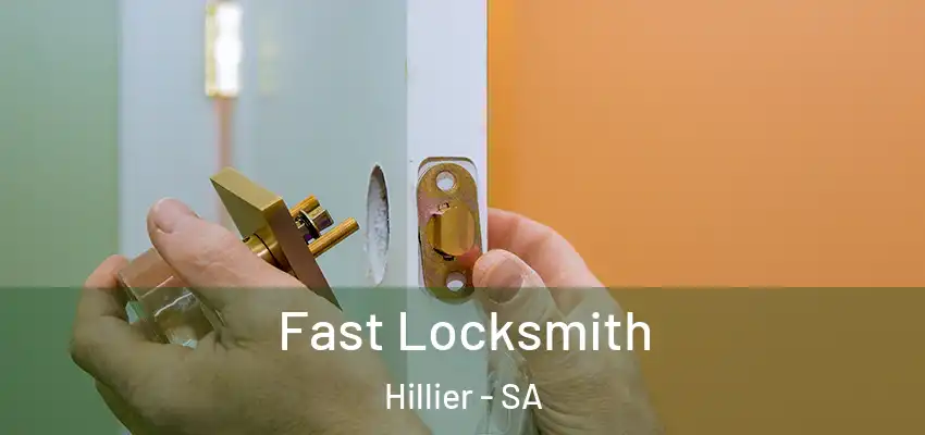  Fast Locksmith Hillier - SA