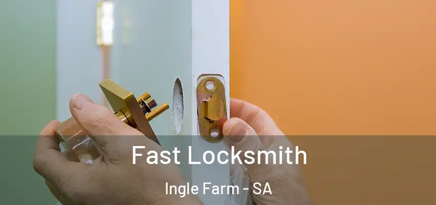  Fast Locksmith Ingle Farm - SA