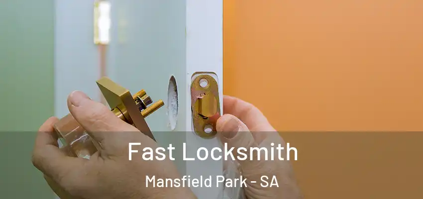  Fast Locksmith Mansfield Park - SA