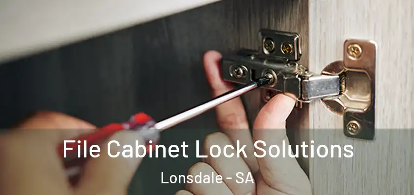 File Cabinet Lock Solutions Lonsdale - SA