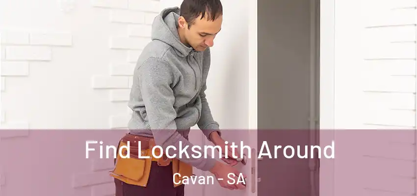 Find Locksmith Around Cavan - SA