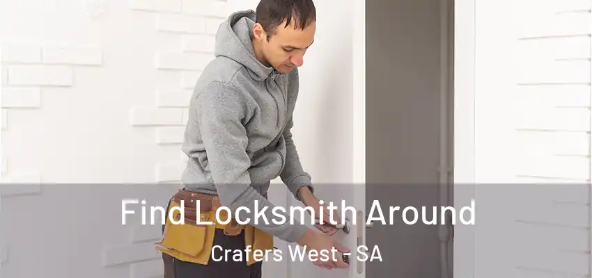 Find Locksmith Around Crafers West - SA