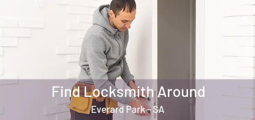  Find Locksmith Around Everard Park - SA