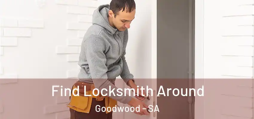 Find Locksmith Around Goodwood - SA
