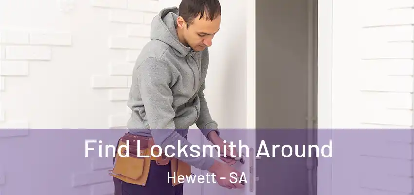 Find Locksmith Around Hewett - SA