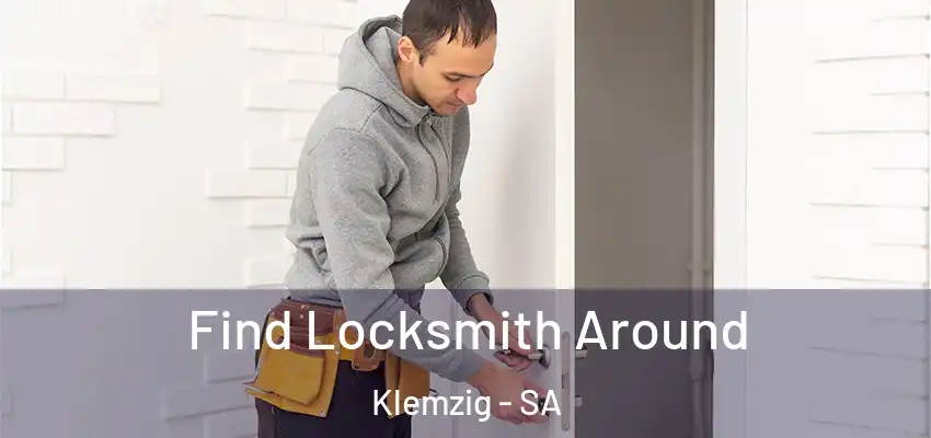 Find Locksmith Around Klemzig - SA