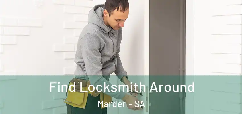 Find Locksmith Around Marden - SA