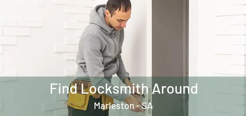 Find Locksmith Around Marleston - SA