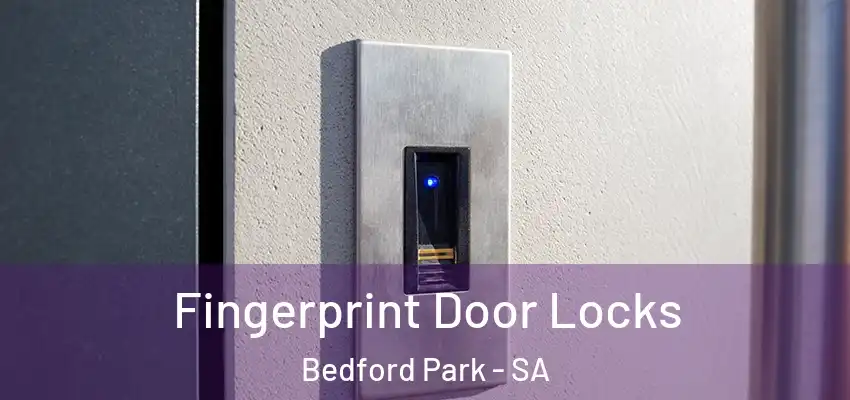 Fingerprint Door Locks Bedford Park - SA